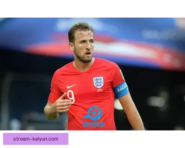 哈里·凯恩恢复顺利，目标重返赛场迎来贡献力提升