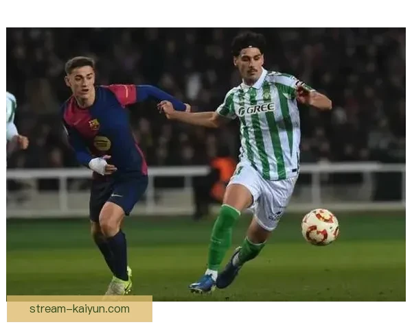 加维与奥尔莫的中场竞争展现出球队战术层面的多样性与深度